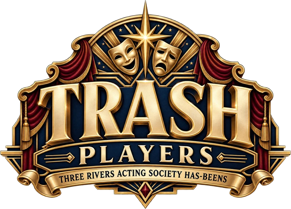 TRASH Players - Three Rivers Acting Society Has-Beens